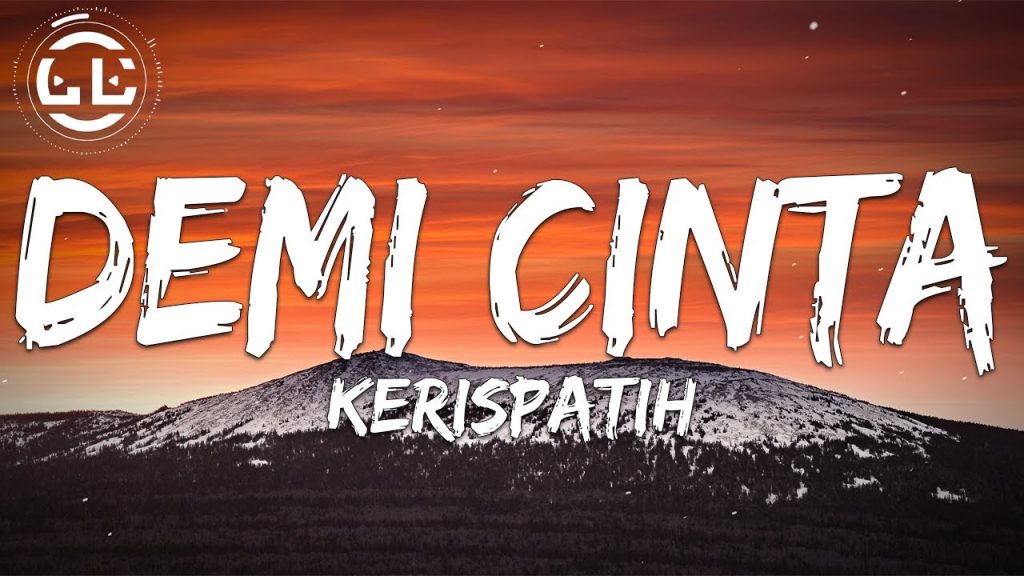 KERISPATIH – DEMI CINTA